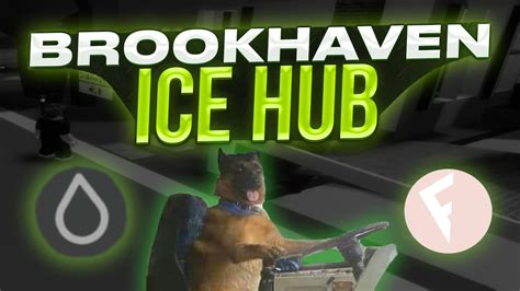 Brookhaven Script Mobile Ice Hub For Fluxus Hydrogen Youtube