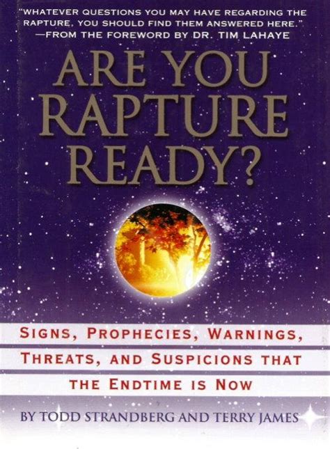 ARE YOU RAPTURE READY? - Signs Prophecies, Warnings, Threats, and Suspicians that the endtime is ...