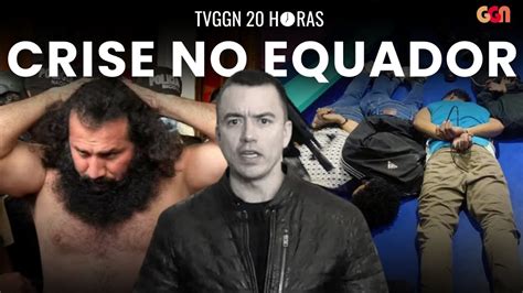 O Que EstÁ Acontecendo No Equador Tv Ggn 20h 100124 Youtube