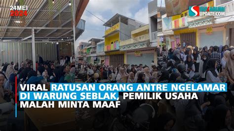 Viral Ratusan Orang Antre Ngelamar Di Warung Seblak Pemilik Usaha