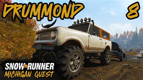 How To Scout Drummond Island And Upgrade Locations Snowrunner