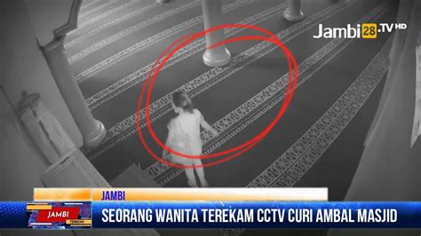 Gagal Gasak Kotak Amal Wanita Ini Terekam Cctv Curi Ambal Masjid Youtube