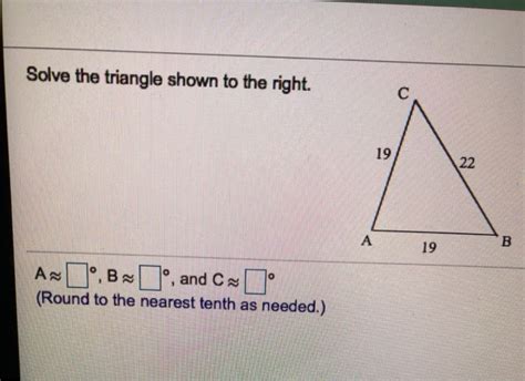 Solved Solve The Triangle Shown To The Right A B And Chegg