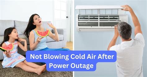 Air Conditioner Not Blowing Cold Air After Power Outage