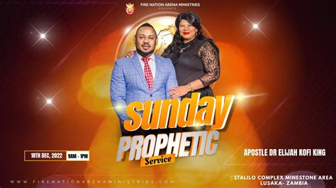 Sunday Prophetic Live Service ~ Apostle Dr Elijah Kofi King Youtube