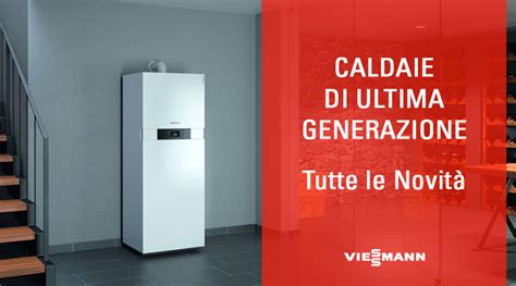 Caldaie Di Ultima Generazione Tutte Le Novit