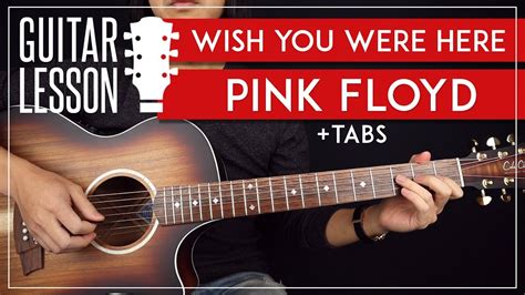 Wish You Were Here Guitar Lesson 🎸 Pink Floyd Complete Guitar Tutorial |Chords + Solos + TAB ...