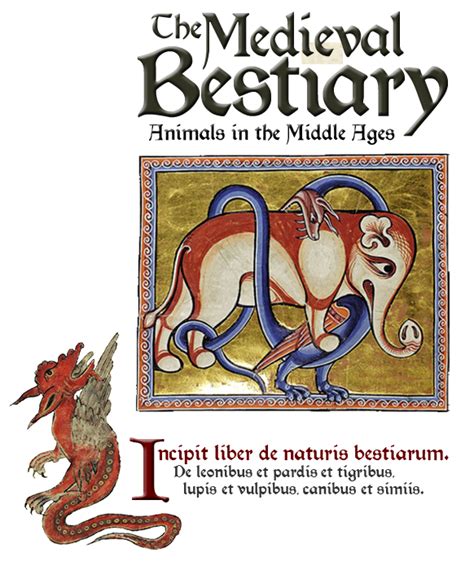 Medieval Bestiary : Animals in the Middle Ages