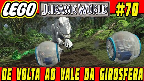 Lego Jurassic World 70 Jogo Livre 33 De Volta Ao Vale Da Girosfera Youtube