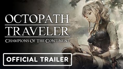 Octopath Traveler Champions Of The Continent Official Lumis Trailer