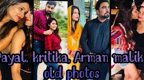 Payal Malik Kritika Malik Arman Maliks Old Photos Collection 😍 Youtube