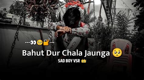 Bahut Dur Chala Jaunga🥺 Love Sad Status Love Shayari Status Love