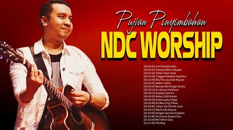 Top Lagu Rohani Kristen Terbaru Ndc Worship Waktu Tuhan Lagu