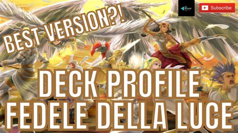 La Miglior Versione Mai Provata Deck Profile Fedele Della Luce