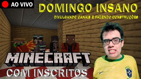 Divulgando Canais E Jogando Minecraft Inscritos Constru Es Insanas