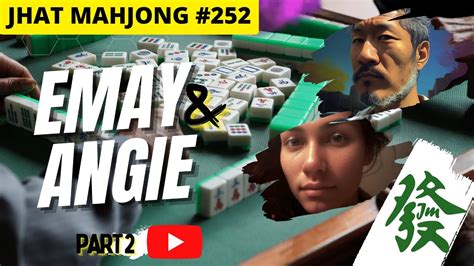 Jhat Mahjong Series No 252 EMAY AND ANGIE 2 YouTube