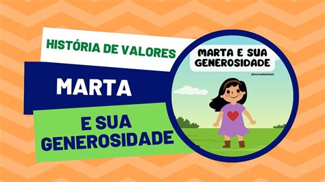 História Marta e sua Generosidade Valores para crianças