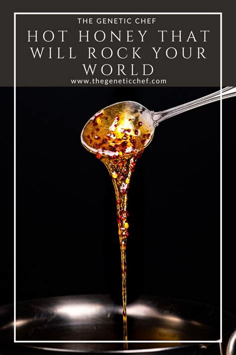 Heres A Simple Hot Honey Recipe That Takes Only Minutes To Prepare And Its Super Delicious