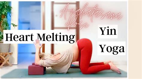 Anahatasana Heart Melting Yin Flow 30 Min Of Heart Opening Yoga Youtube