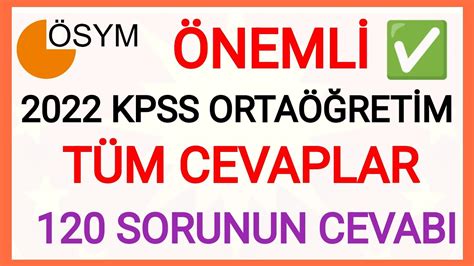 2022 Kpss OrtaÖĞretİm TÜm Sorulari Ve Cevaplari Youtube