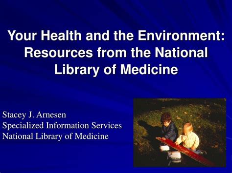 Ppt Your Health And The Environment Resources From The National Library Of Medicine