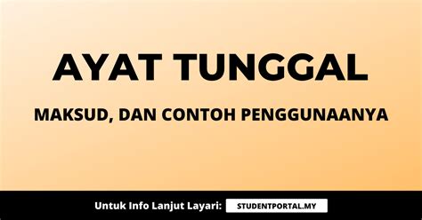 Ayat Tunggal: Maksud & Contoh Penggunaanya