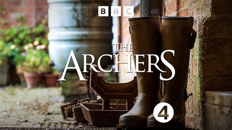 Bbc Radio 4 The Archers Available Now