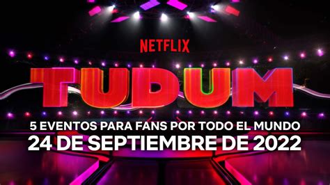 Tudum Un Evento Global Para Fans De Netflix Anuncio De Fecha De