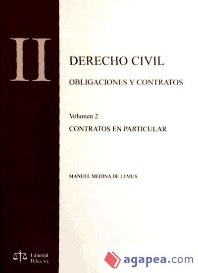 DERECHO CIVIL II OBLIGACIONES Y CONTRATOS VOLUMEN 2 CONTRATOS EN