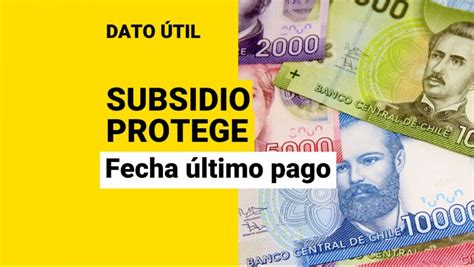 Subsidio Protege Esta Es La Fecha Del último Pago Del Beneficio Que