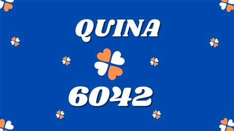 Quina 6042 Resultado da Quina de Hoje Concurso nº 6042 Sorteio de