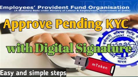 How To Approve Employee Kyc Request By Digital Signature On Unified Epf