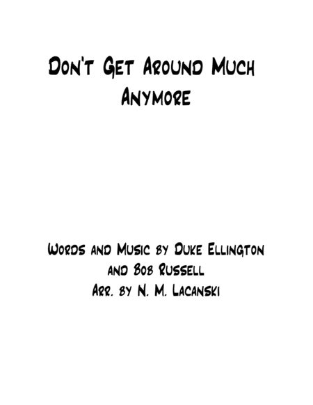 Don T Get Around Much Anymore Arr Nick Lacanski By Bob Russell Sheet