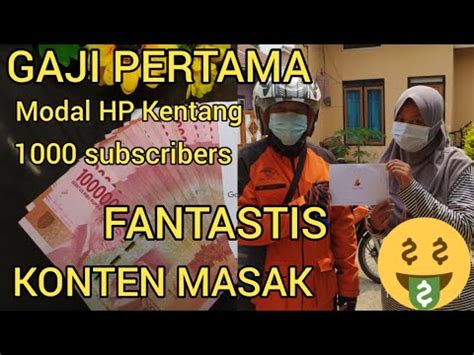 Gaji Youtuber Pemula Modal Hp Perjuangan Subs Dan Jam