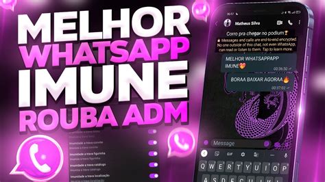 BORAA NOVO MELHOR WHATSAPP IMUNE ROUBA ADM ATUALIZADO NOVAS