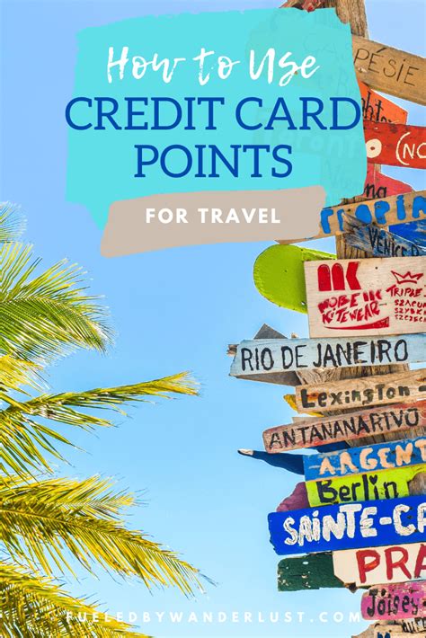 How to Use Credit Card Points for Travel Savings in 2023