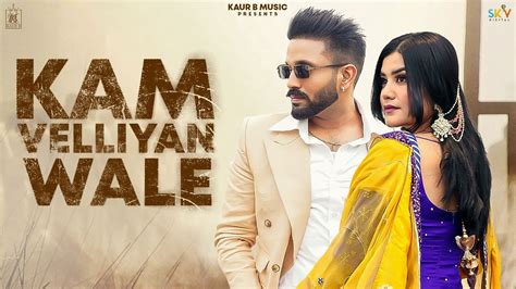 Kaur B Ft Dilpreet Dhillon Kam Velliyan Wale Lyrical Video Sky