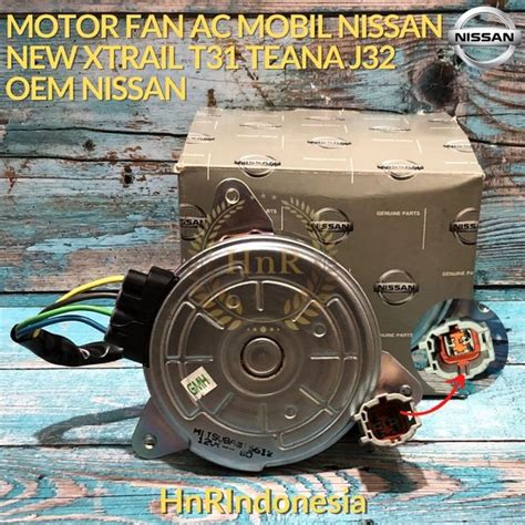 Jual Motor Fan Radiator AC Mobil Nissan New Xtrail X Trail T31 Teana