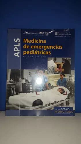 Apls Medicina De Emergencias Pediatricas Con Acceso Ol 5ªe MercadoLibre