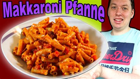 Makkaroni Pfanne Mit K Se W Rstchen Und Paprika Lecker Einfach Und