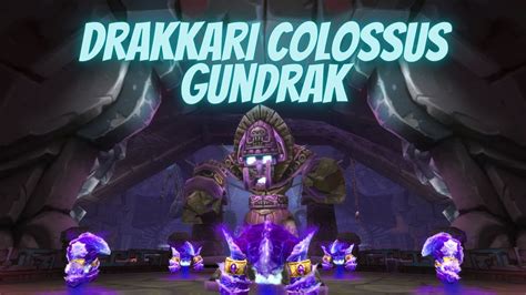 Drakkari Colossus Gundrak Heroic World Of Warcraft Wrath Of The Lich