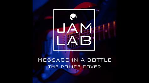 Message In A Bottle The Police Cover Jam Lab Season 8 Youtube