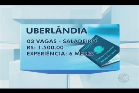 Vagas De Emprego Em Uberlandia Sine - Vídeo: Confira as vagas de emprego divulgadas pelo Sine em Uberlândia ...