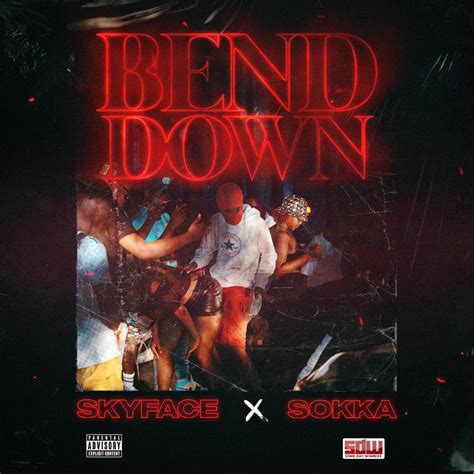 ‎bend Down Feat Skyface Sdw Single Album By Sokka Sdw Apple Music