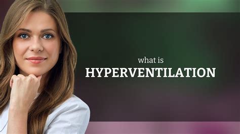 Hyperventilation • Hyperventilation Meaning Youtube