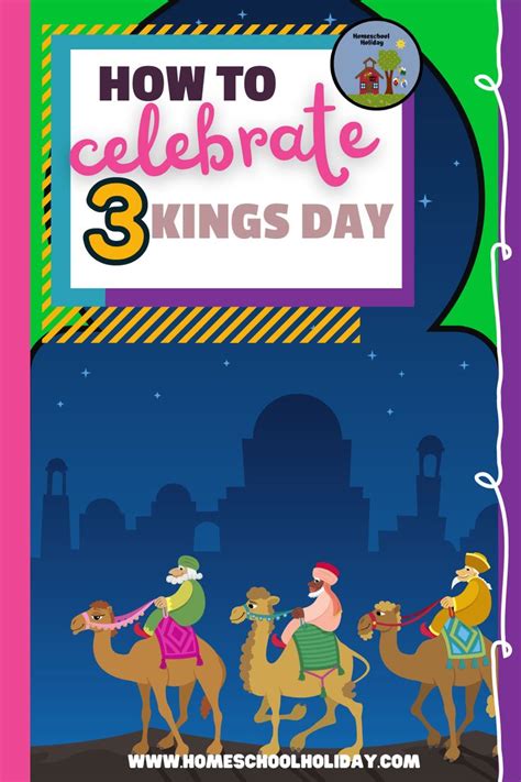 How To Celebrate 3 Kings Day Kings Day Happy Three Kings Day Three