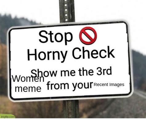 Horny Check Imgflip