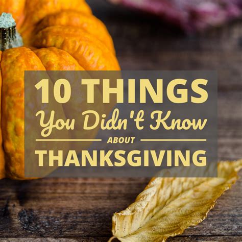 10 Facts You Probably Didn't Know About Thanksgiving - Holidappy