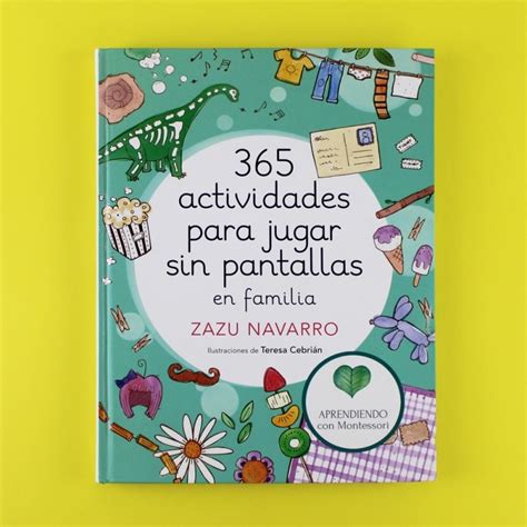 Libro 365 Actividades Para Jugar Sin Pantallas En Familia Regalos