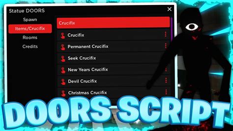 New👁️ Doors Script Gui Hack Custom Entity Spawner Get Any Crucifx